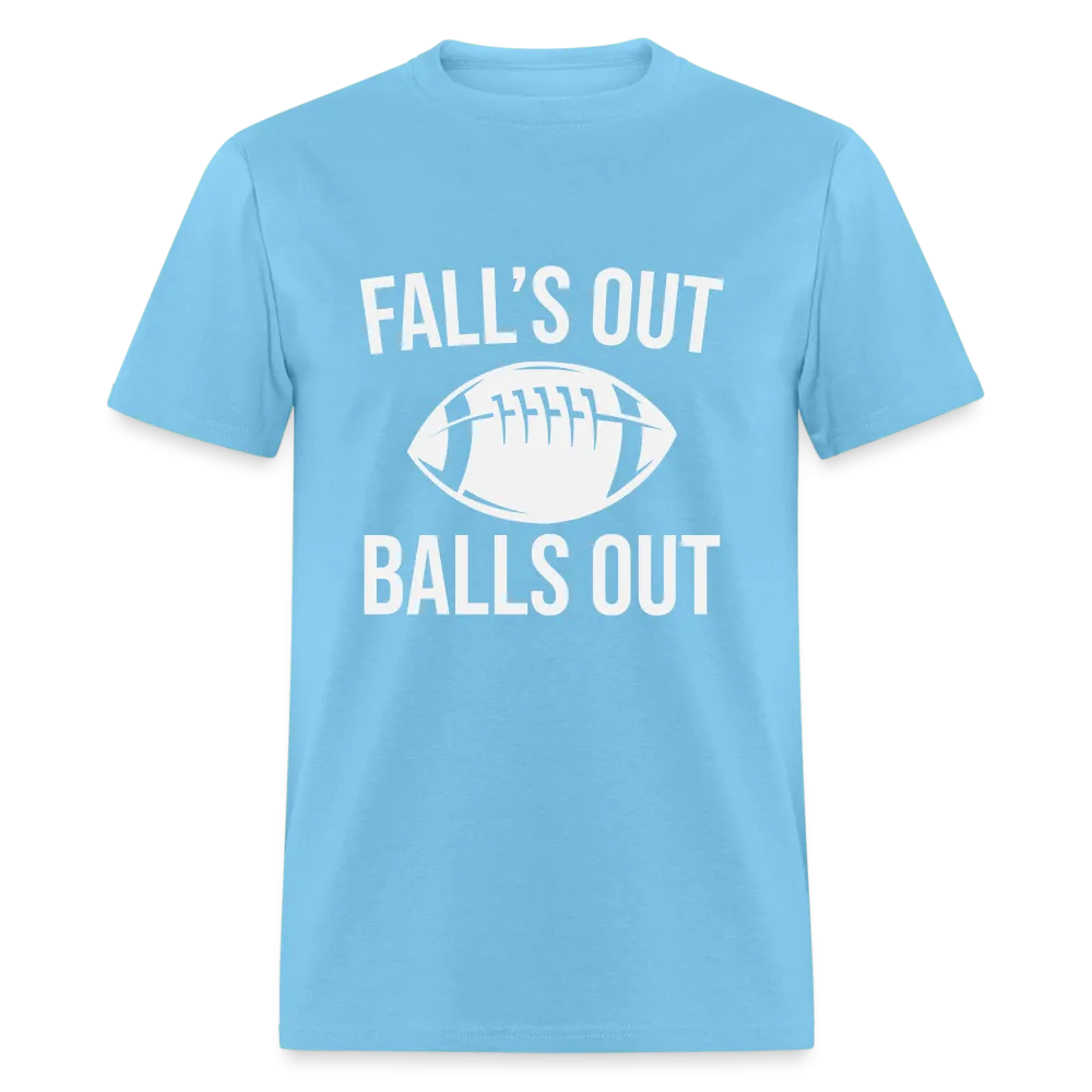 Fall's Out Balls Out (Football) T-Shirt
