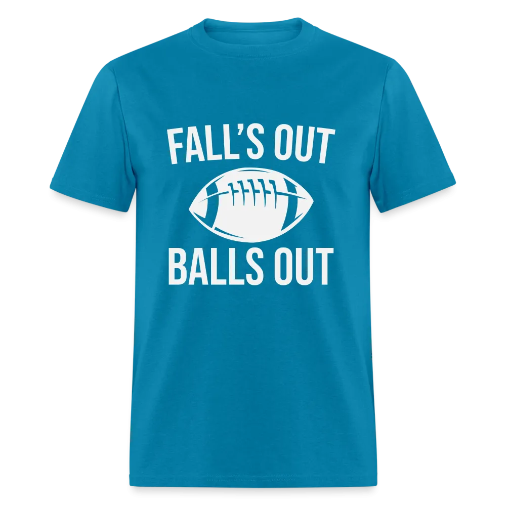 Fall's Out Balls Out (Football) T-Shirt