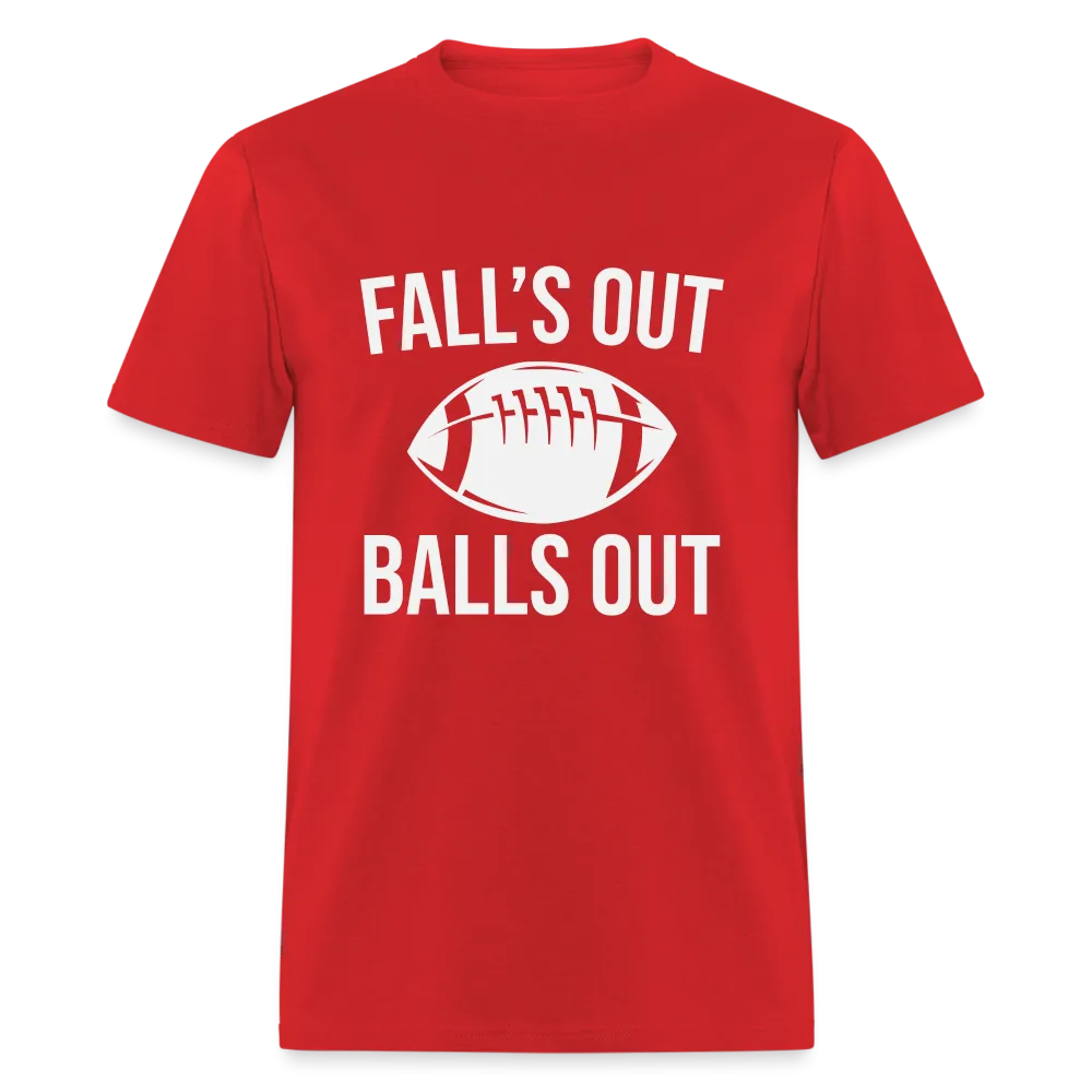Fall's Out Balls Out (Football) T-Shirt