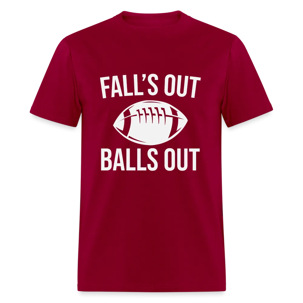 Fall's Out Balls Out (Football) T-Shirt