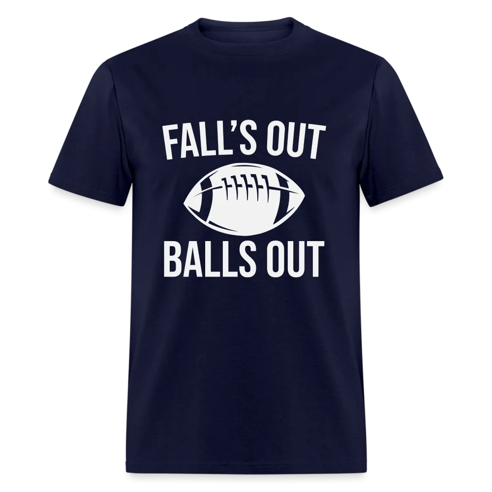 Fall's Out Balls Out (Football) T-Shirt