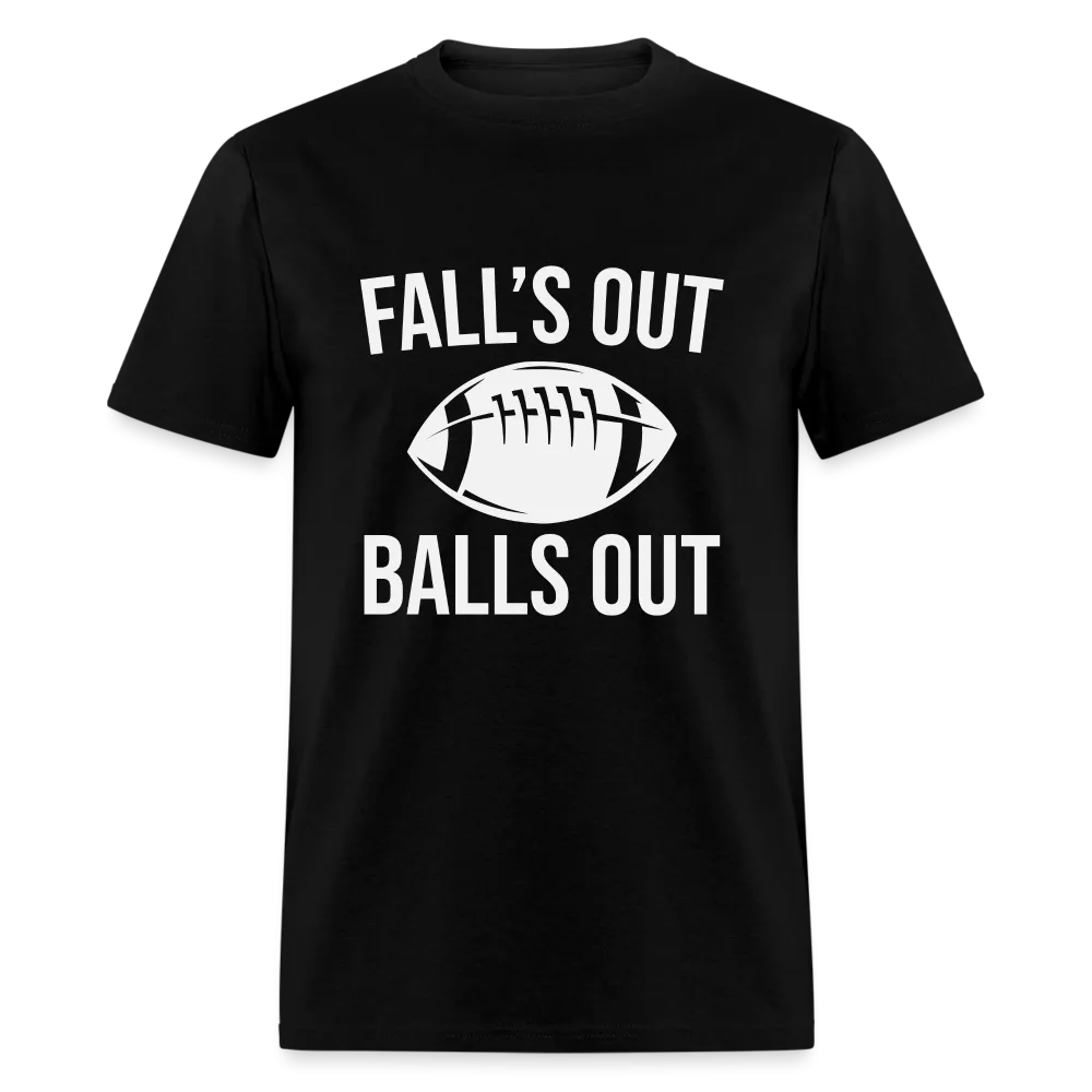 Fall's Out Balls Out (Football) T-Shirt