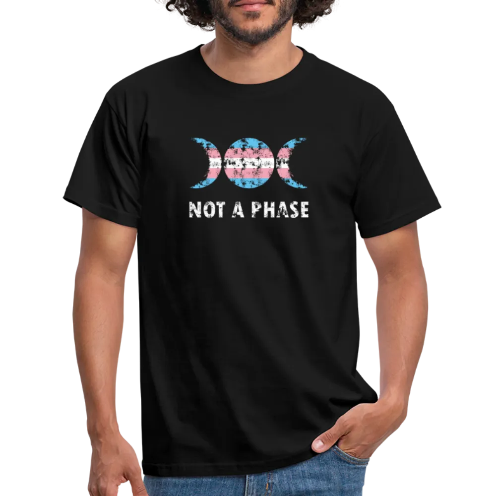 Not a Phase T-Shirt