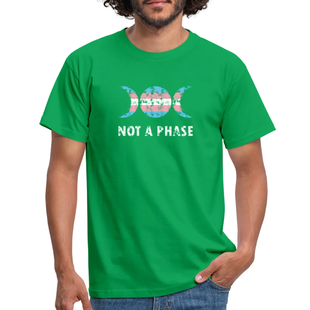 Not a Phase T-Shirt