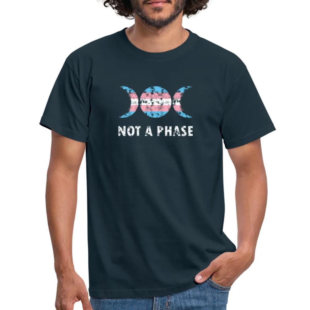 Not a Phase T-Shirt
