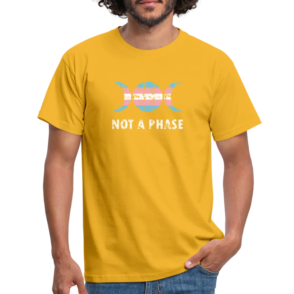 Not a Phase T-Shirt