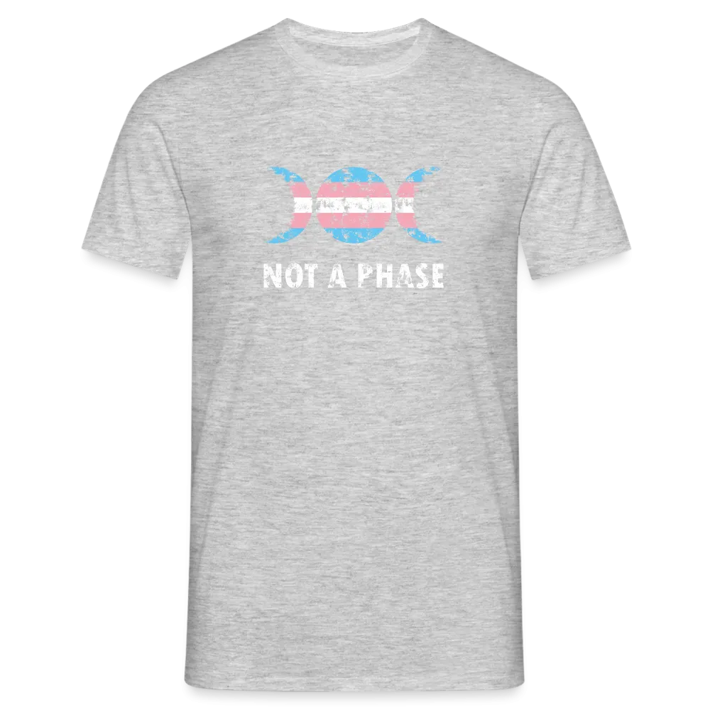 Not a Phase T-Shirt
