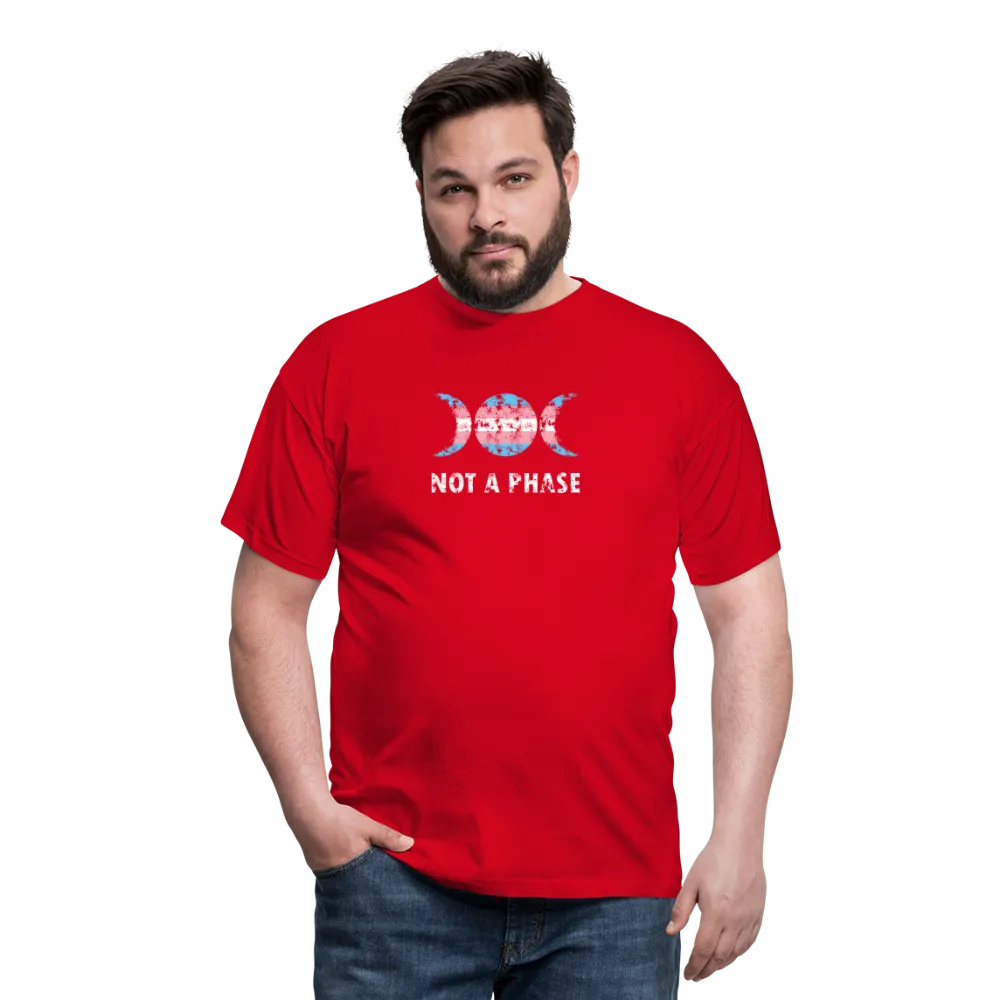 Not a Phase T-Shirt