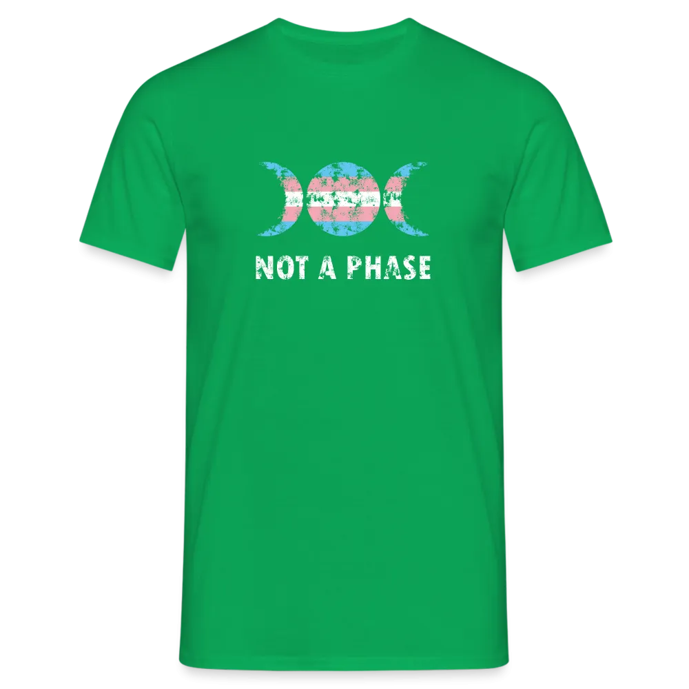 Not a Phase T-Shirt